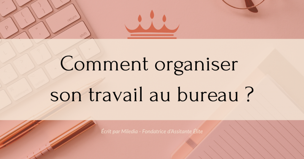 Dans cet article, tu vas découvrir **comment organiser son travail au bureau** grâce à 5 piliers fondamentaux. Des bases simples. Mais puissantes.